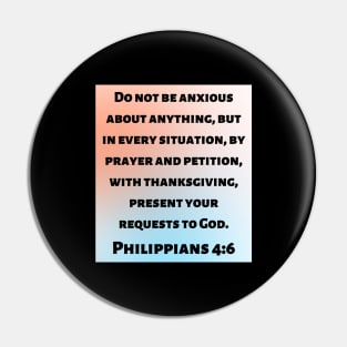 Bible Verse Philippians 4:6 Pin