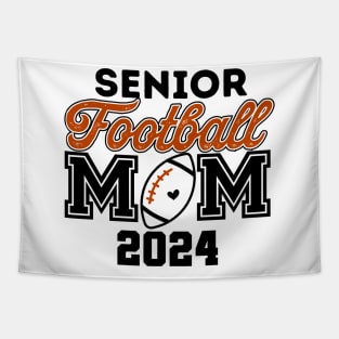 Class of 2024 Senior Football Graduation Proud Senior Mom Tapestry