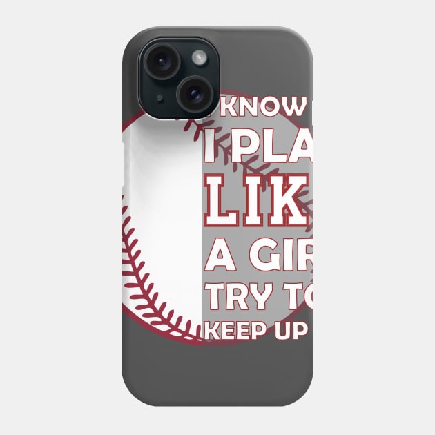 I know I play- Baseball Sporting T-Shirts Phone Case by rpomar