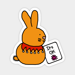 Bunny Rabbit says Its OK Kindness Quote Magnet