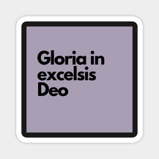 gloria in excelsis deo, purple Magnet