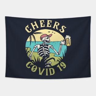 Cheers covid19 drinking beer for the virus gifts Tapestry