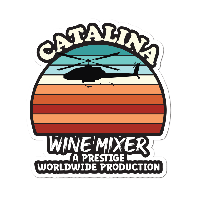 Step Brothers Catalina Wine Mixer by aidreamscapes