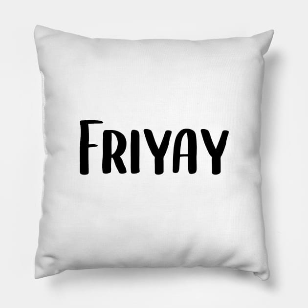 Friyay Pillow by merysam