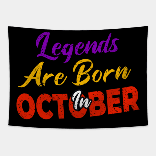 legends are born in october Tapestry