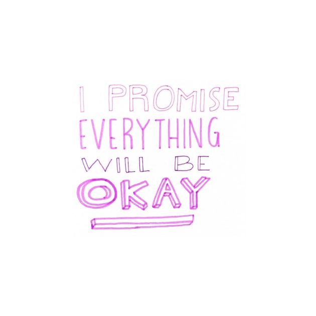 Everything will be okay by nicolecella98