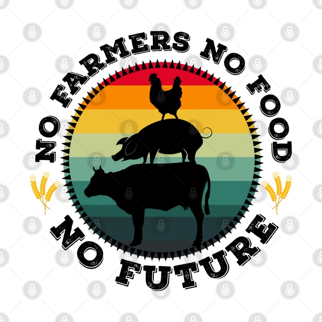 No Farmers No Food No Future Graphic Design by PlusAdore