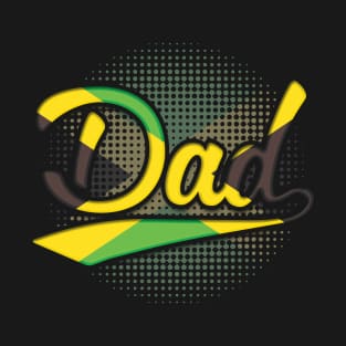 Jamaican Dad - Gift for Jamaican From Jamaica T-Shirt