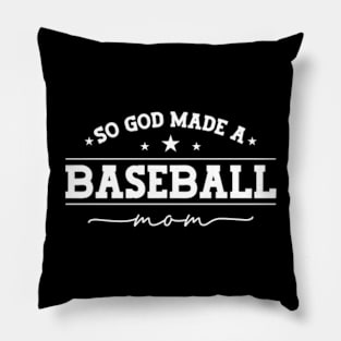 So God Made a Baseball Mom Pillow