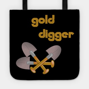 gold digger t-shirt Tote