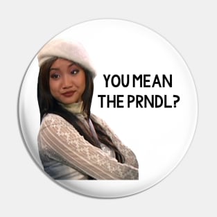 "You Mean the PRNDL?" Suite Life London Tipton Pin