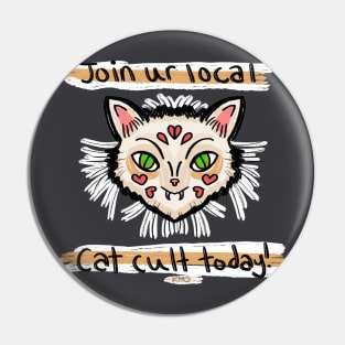 Cat Cult! Pin