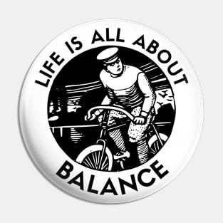 Life is all about balance Pin