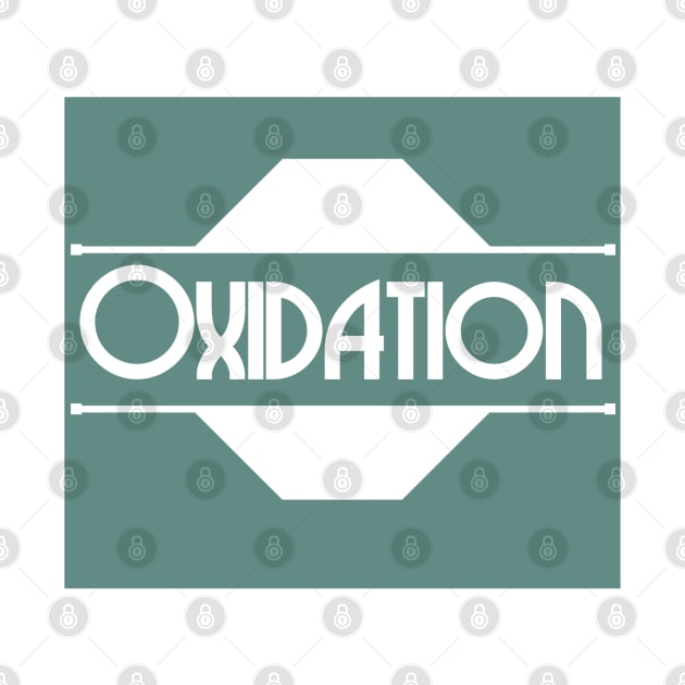 Oxidation, chemistry, science by Blueberry Pie 