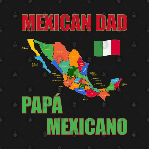 Mexican Dad Papá Mexicano Map and Flag by artfulnotebook