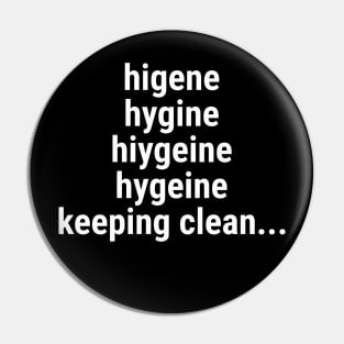 Hygiene - keeping clean Pin