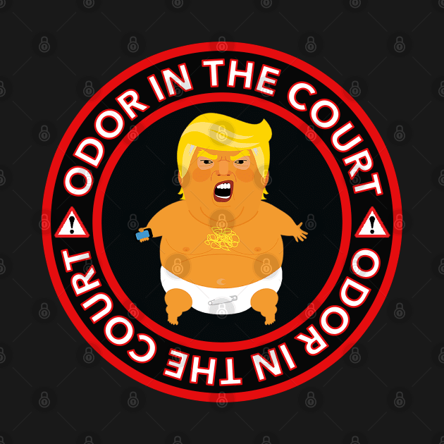 Warning odor in the court - trump farts in court - diaper don by Tainted