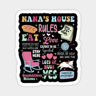 Funny Nana's House Rules, Grandkids Welcome, Expect To Be Spoiled, Lots Of Hugs, Grandmother Magnet