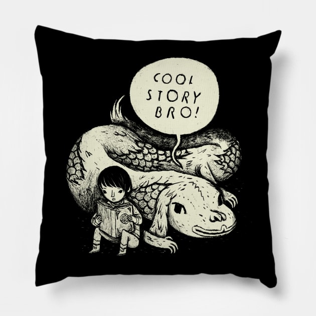 cool story bro Pillow by Louisros