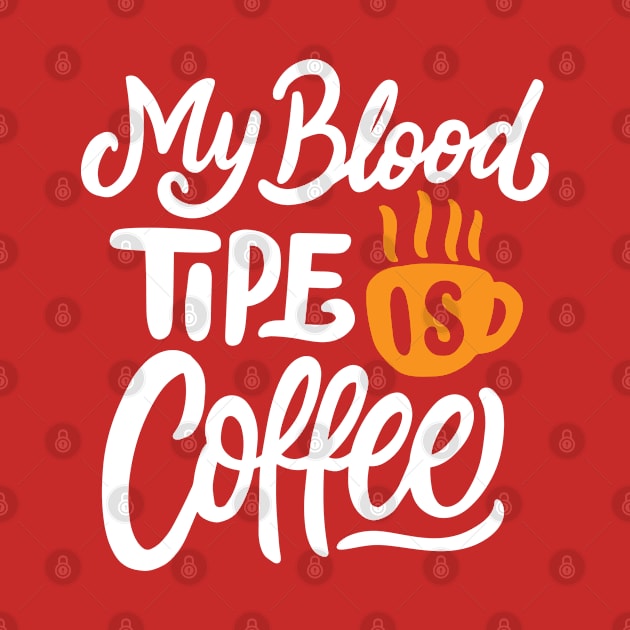 My Blood Tipe is Coffee by TomCage