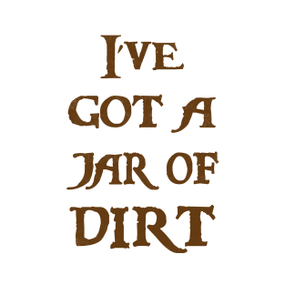 Jar of Dirt T-Shirt