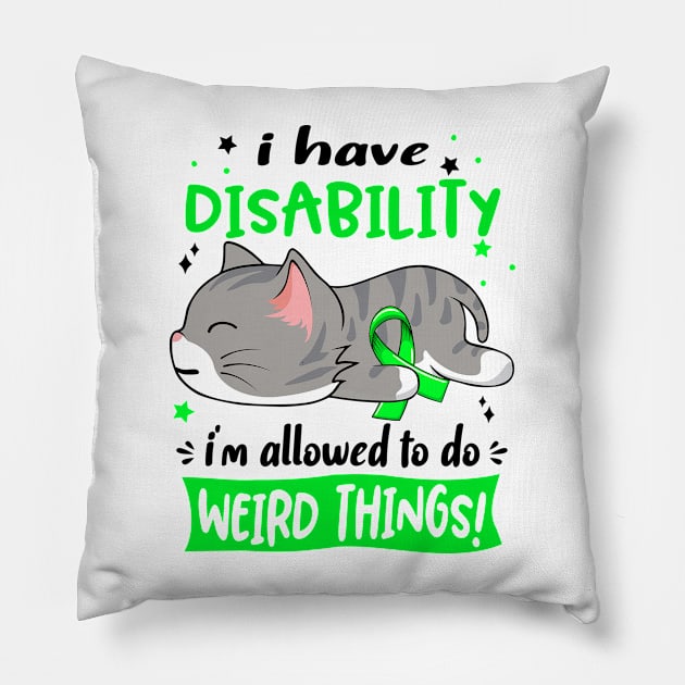 I Have Disability i'm Allowed to do Weird Things! Pillow by ThePassion99