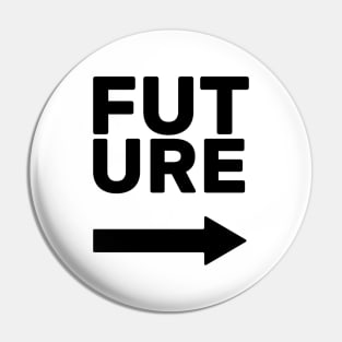 Future This Way (arrow right) Pin