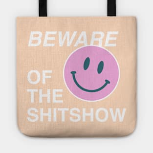 Beware of the shitshow Tote