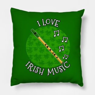 St Patrick's Day Tin Whistle, I Love Irish Music Pillow