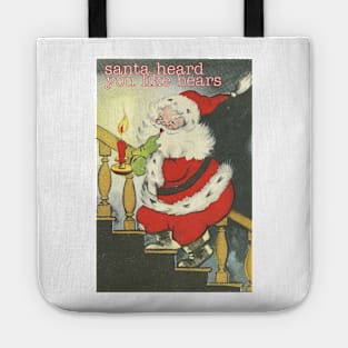 Santa Heard You Like Bears (Vintage Queer Christmas Card) Tote