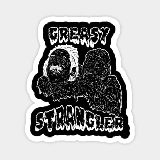 the greasy strangler black and white Magnet