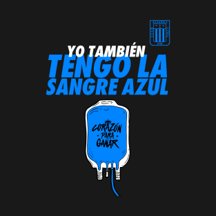 Yo también tengo la sangre blanquiazul T-Shirt