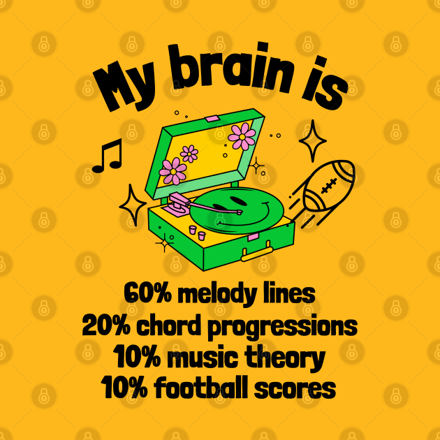 My Brain Is Music and Football by DeliriousSteve