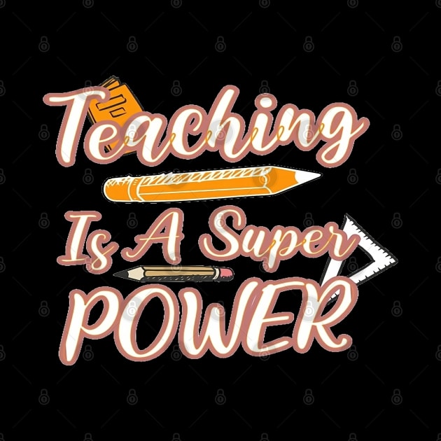 Teaching Is Super Power, Back to School, Teacher, Teacher Appreciation, Teach,Teacher Gift, Back To School Gift by Customo