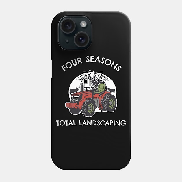 Four Seasons Total Landscaping Phone Case by irvanelist