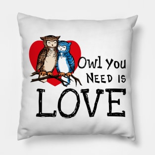 Owl You Need is Love Pillow