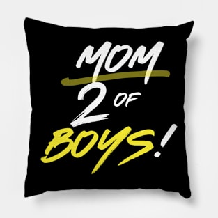 Mom of 2 boys Pillow