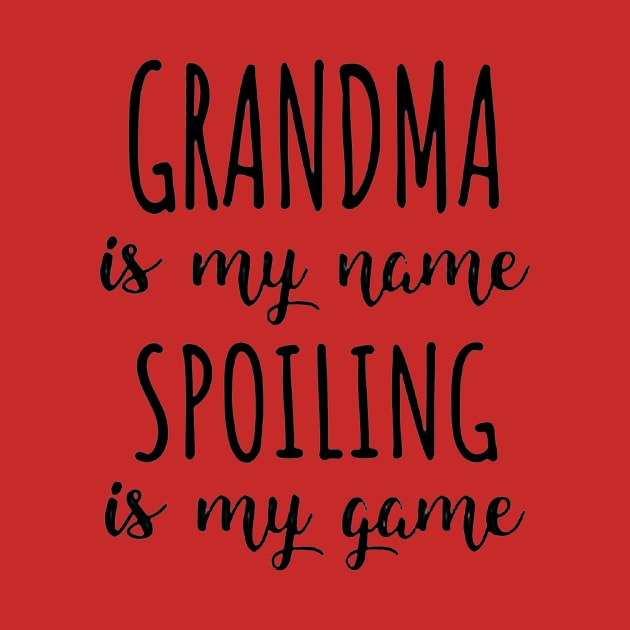 Grandma is my name spoiling is my game by bryanartsakti