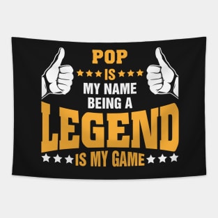 Pop is my name BEING Legend is my game Tapestry