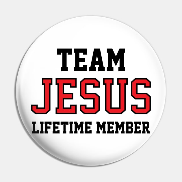 Team Jesus Lifetime Member. Christian Shirts, Hoodies, and gifts Pin by ChristianLifeApparel