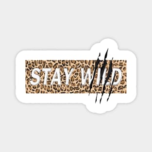 stay wild adventure Magnet