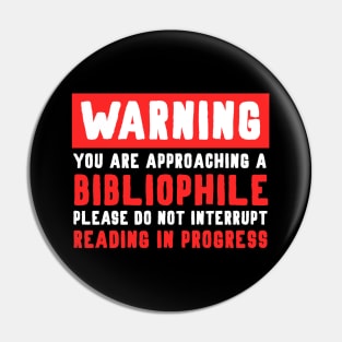 Warning Bibliophile Pin