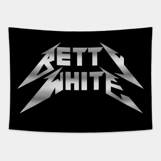 Betty White is Metal Tapestry