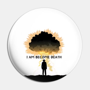 "I am become death" - Oppenheimer Quote Pin