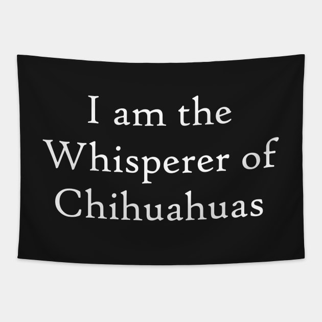 Chihuahua Whisperer Tapestry by BiscuitSnack