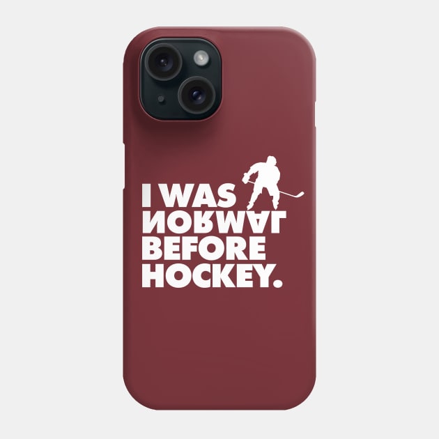 I Was Normal Before Hockey T-Shirt Nice Gift for Fans Tee Phone Case by geekandgamerstore