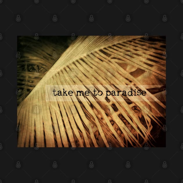 Paradise Quote by art64