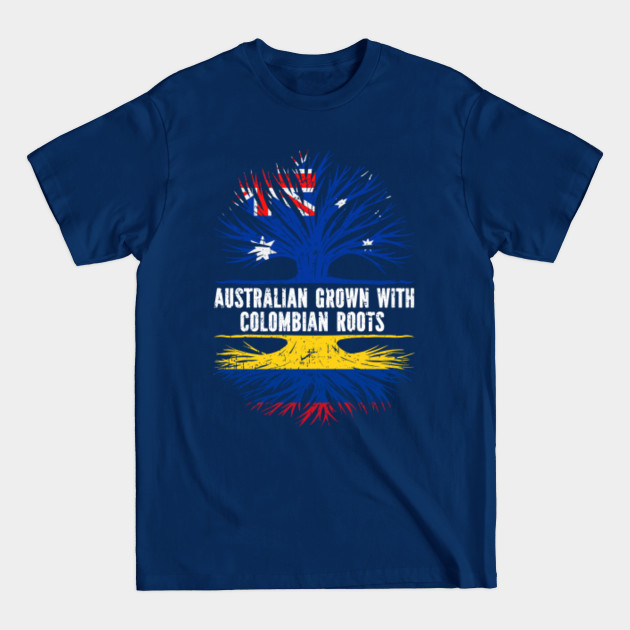 Disover Australian Grown with Colombian Roots Australia Flag - Australian Grown With Colombian Roots - T-Shirt