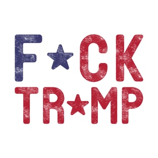 FUCK TRUMP T-Shirt