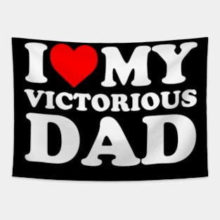 I Love My Victorious Dad Tapestry